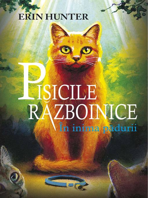 Title details for În inima pădurii by Erin Hunter - Available